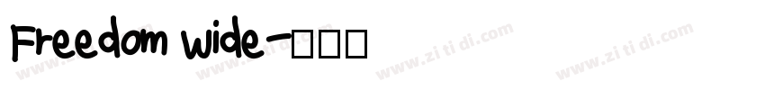 Freedom Wide字体转换